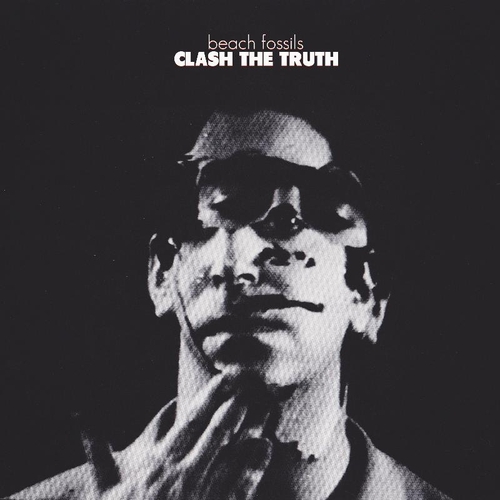 Couverture CLASH THE TRUTH de BEACH FOSSILS