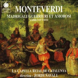 Image du média "MADRIGALI L.VIII MADRIGALI GUERRIERI ET AMOROSI de Claudio MONTEVERDI"