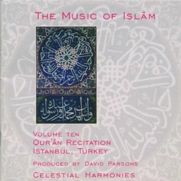 Couverture THE MUSIC OF ISLAM 10: QUR'RAN RECITATION, ISTANBUL TURKEY