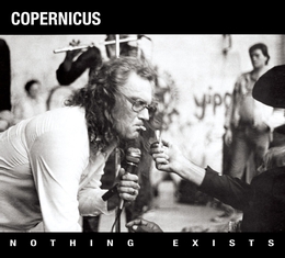 Image du média "NOTHING EXISTS (REMASTERED) de COPERNICUS"