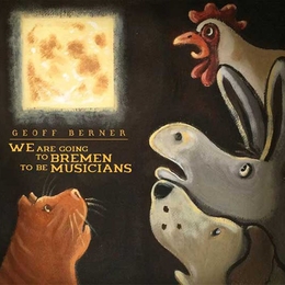 Image du média "WE ARE GOING TO BREMEN TO BE MUSICIANS de Geoff BERNER"