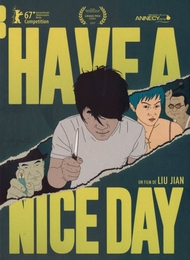 Image du média "HAVE A NICE DAY de Jian LIU"