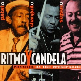 Image du média "RITMO Y CANDELA - RHYTHM AT THE CROSSROADS de PATATO, CHANGUITO Y ORESTES"