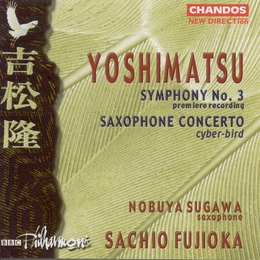 Image du média "SYMPHONIE 3 / CONCERTO SAXOPHONE de Takashi YOSHIMATSU"