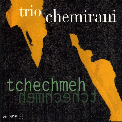 Couverture TCHECHMEH de TRIO CHEMIRANI