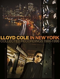 Image du média "LLOYD COLE IN NEW YORK (COLLECTED RECORDINGS 1988-1996) de Lloyd COLE"