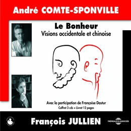 Image du média "LE BONHEUR: VISIONS OCCIDENTALE ET CHINOISE de André COMTE-SPONVILLE ET FRANÇOIS JULLIEN"