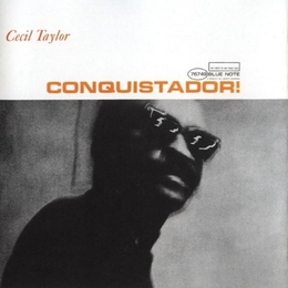 Image du média "CONQUISTADOR de Cecil TAYLOR"