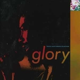 Image du média "GLORY: THE GIL SCOTT-HERON COLLECTION de Gil SCOTT-HERON"