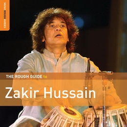 Image du média "THE ROUGH GUIDE TO ZAKIR HUSSAIN de Zakir HUSSAIN"