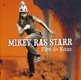 Image du média "FIRE & RAIN de Mikey RAS STARR"