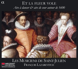 Image du média "ET LA FLEUR VOLE, AIRS À DANSER & AIRS DE COUR VERS 1600"