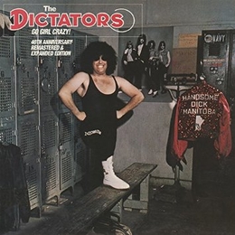 Image du média "GO GIRL CRAZY! (EXPANDED EDITION) de THE DICTATORS"