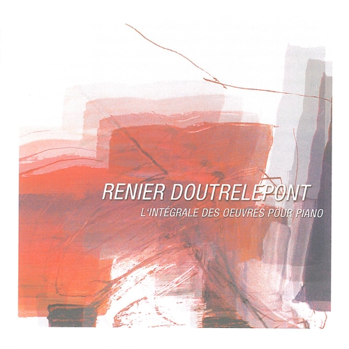 Couverture INTÉGRALE DES OEUVRES POUR PIANO (II) de Renier DOUTRELEPONT