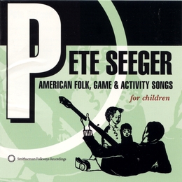 Image du média "AMERICAN FOLK, GAME & ACTIVITY SONGS FOR CHILDREN de Pete SEEGER"