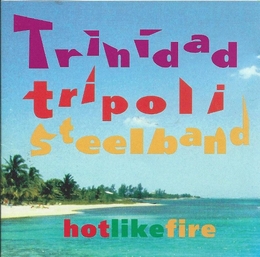 Image du média "HOT LIKE FIRE de TRINIDAD TRIPOLI STEELBAND"