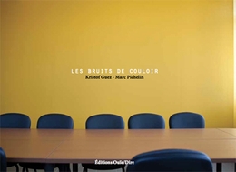 Image du média "LES BRUITS DE COULOIR de Kristof GUEZ & MARC PICHELIN"