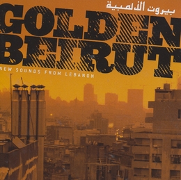 Image du média "GOLDEN BEIRUT. NEW SOUNDS FROM LEBANON"