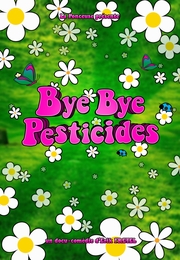 Image du média "BYE BYE PESTICIDES de Erik FRETEL"