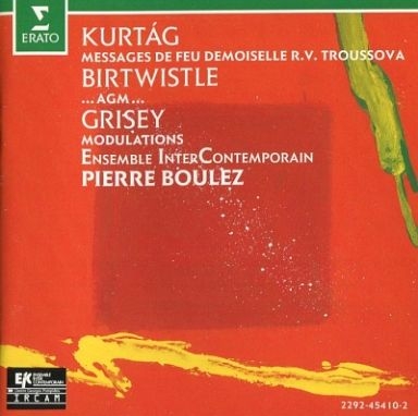 Couverture MESSAGES DE FEU DEMOIS.R.V.TROUSSOVA (+ BIRTWISTLE, GRISEY) de Gyorgy KURTAG