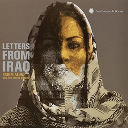 Image du média "LETTERS FROM IRAQ: OUD AND STRING QUINTET de Rahim ALHAJ"