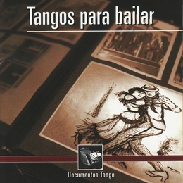 Image du média "TANGOS PARA BAILA: DOCUMENTOS TANGO"