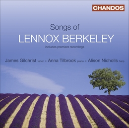 Image du média "SONGS - TOMBEAUX / AUTUMN'S LEGACY / 5 CHINESE SONGS ... de Lennox [Sir] BERKELEY"