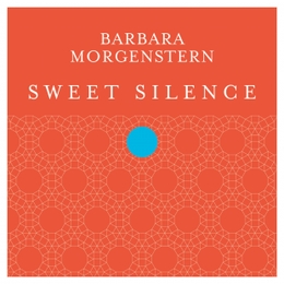 Image du média "SWEET SILENCE de Barbara MORGENSTERN"