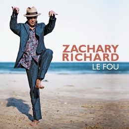 Image du média "LE FOU de Zachary RICHARD"