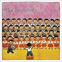 Image du média "THE RAINCOATS de THE RAINCOATS"