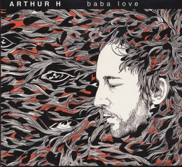 Image du média "BABA LOVE de Arthur H"