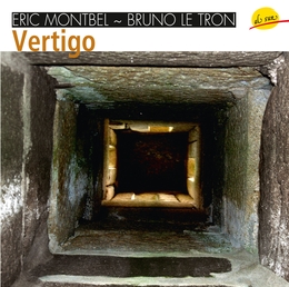 Image du média "VERTIGO de Eric MONTBEL & BRUNO LE TRON"