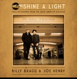 Image du média "SHINE A LIGHT de Billy BRAGG & JOE HENRY"