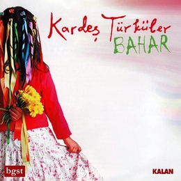 Image du média "BAHAR de KARDES TÜRKÜLER"