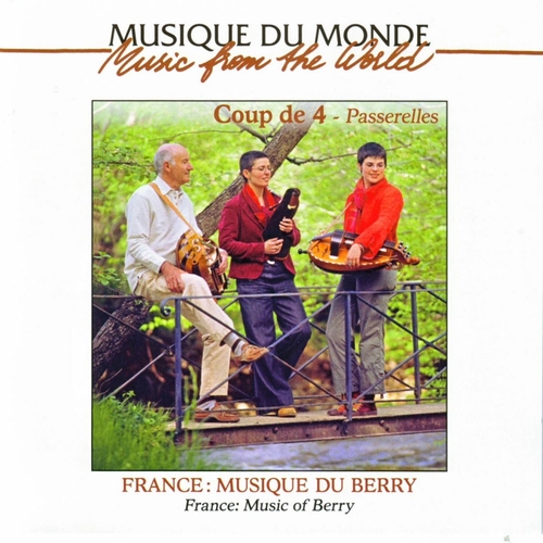 Couverture FRANCE: MUSIQUE DU BERRY - PASSERELLES de COUP DE 4