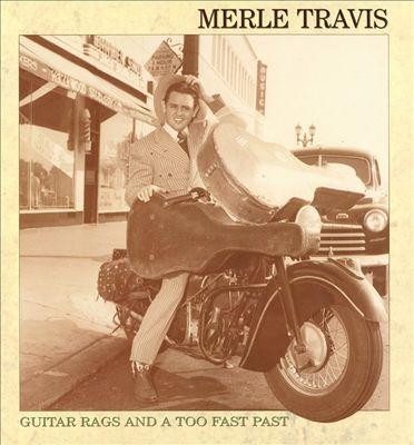 Couverture GUITAR RAGS AND A TOO FAST PAST de Merle TRAVIS