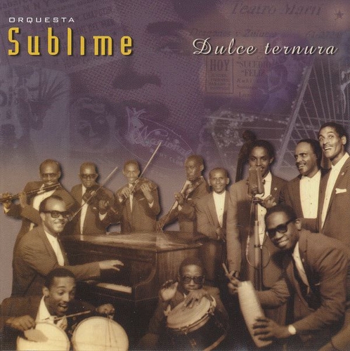 Couverture DULCE TERNURA de SUBLIME ORQUESTA