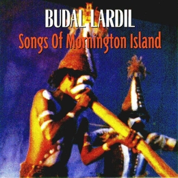 Image du média "BUDAL LARDIL: SONGS OF MORNINGTON ISLAND"