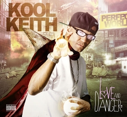 Image du média "LOVE & DANGER de KOOL KEITH"