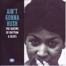 Image du média "THE QUEENS OF RYTHM & BLUES AIN'T GONNA HUSH"