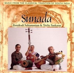 Image du média "SUNADA: MUSIC FROM THE CLASSICAL TRADITION OF SOUTH INDIA de Karaikudi SUBRAMANIAM"