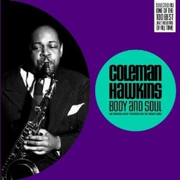 Image du média "BODY AND SOUL: THE COMPLETE VICTOR MASTER TAKES 1939-1956 de Coleman HAWKINS"