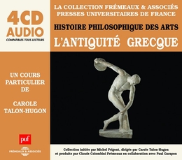 Image du média "L'HISTOIRE PHILOSOPHIQUE DES ARTS - ANTIQUITÉ GRECQUE de Carole TALON-HUGON"