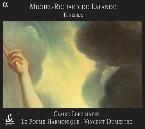 Couverture TENEBRAE: MISERERE / LEÇONS (BOSSUET: SERMON SUR LA MORT) de Michel Richard de LALANDE