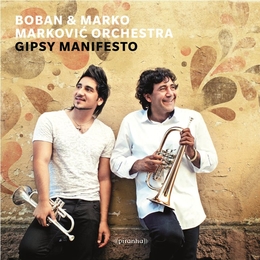 Image du média "GIPSY MANIFESTO de Boban & Marko MARKOVIC ORCHESTRA"