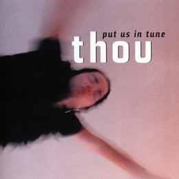 Image du média "PUT US IN TUNE de THOU (BEL)"