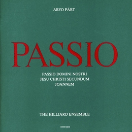 Image du média "PASSIO DOMINI NOSTRI JESU CHRISTI SECUNDUM JOANNEM de Arvo PÄRT"