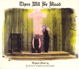 Image du média "THERE WILL BE BLOOD de Jonny GREENWOOD"