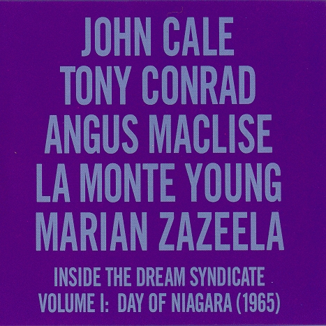 Couverture INSIDE THE DREAM SYNDICATE, VOLUME 1: de John CALE, TONY CONRAD, ANGUS MACLISE, LA MON