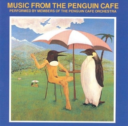 Image du média "MUSIC FROM THE PENGUIN CAFE, (VOLUME 1) (OBSCURE LABEL) de THE PENGUIN CAFE ORCHESTRA"